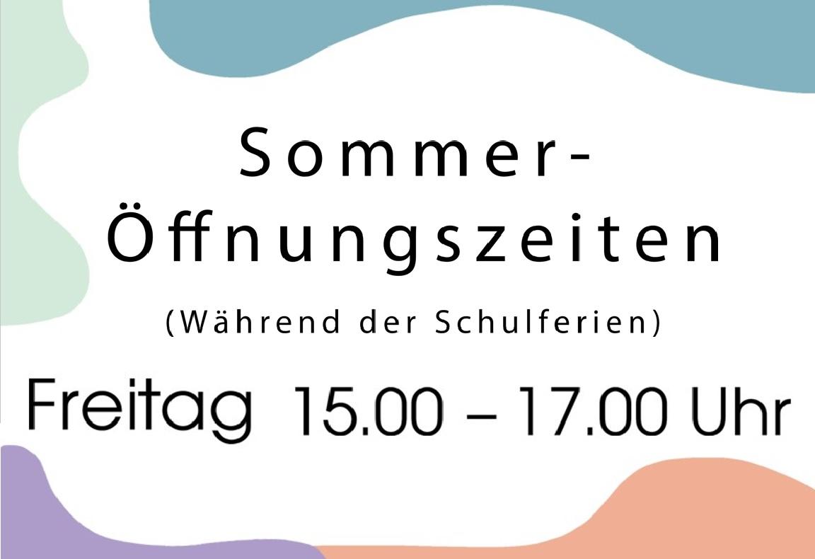Unsere Sommeröffnungszeiten